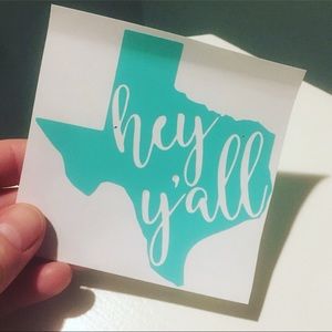 Hey y'all texas custom Vinyl Decal